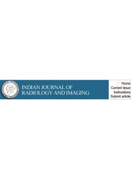 Indian Journal Of Radiology And Imaging