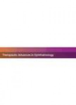 Therapeutic Advances In Ophthalmology