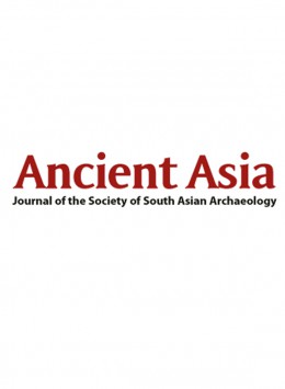 Ancient Asia-journal Of The Society Of South Asian Archaeology