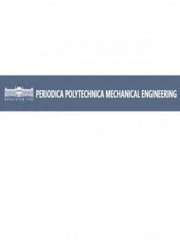 Periodica Polytechnica-mechanical Engineering